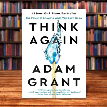 Arvan, et Uuesti jõudu Teadmine, Mida Sa ei Tea, Adam Grant